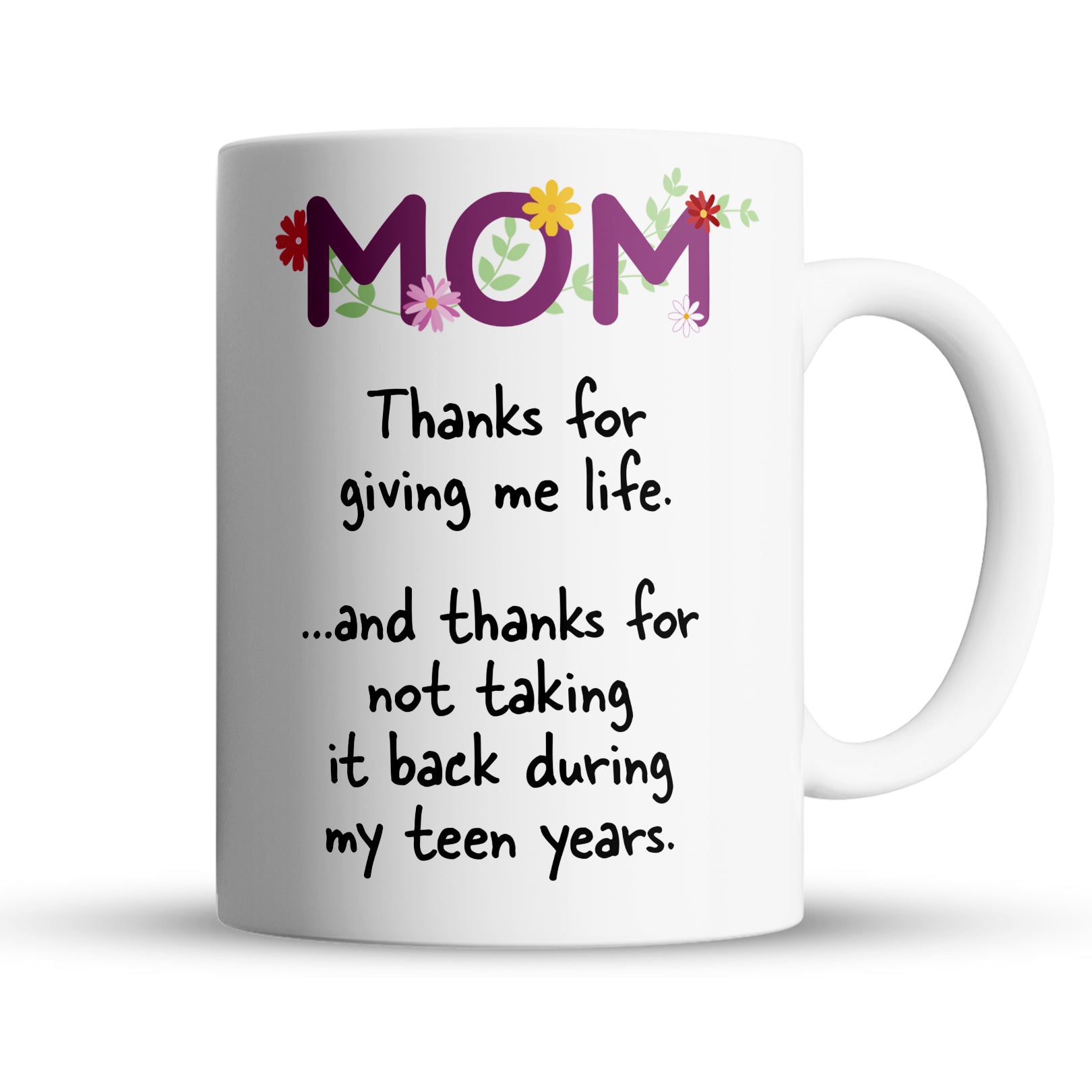 “Thanks For Giving Me Life” Large 15oz Mug - Funny Gift for Mom