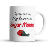 “My Favorite Sugar Mama” Large 15oz Mug - Funny Gift for Grandma