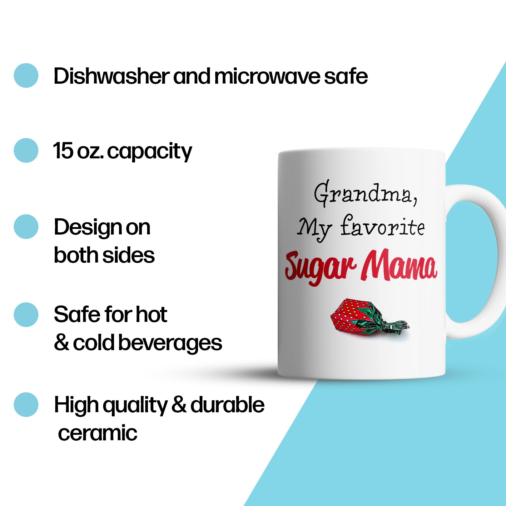 “My Favorite Sugar Mama” Large 15oz Mug - Funny Gift for Grandma