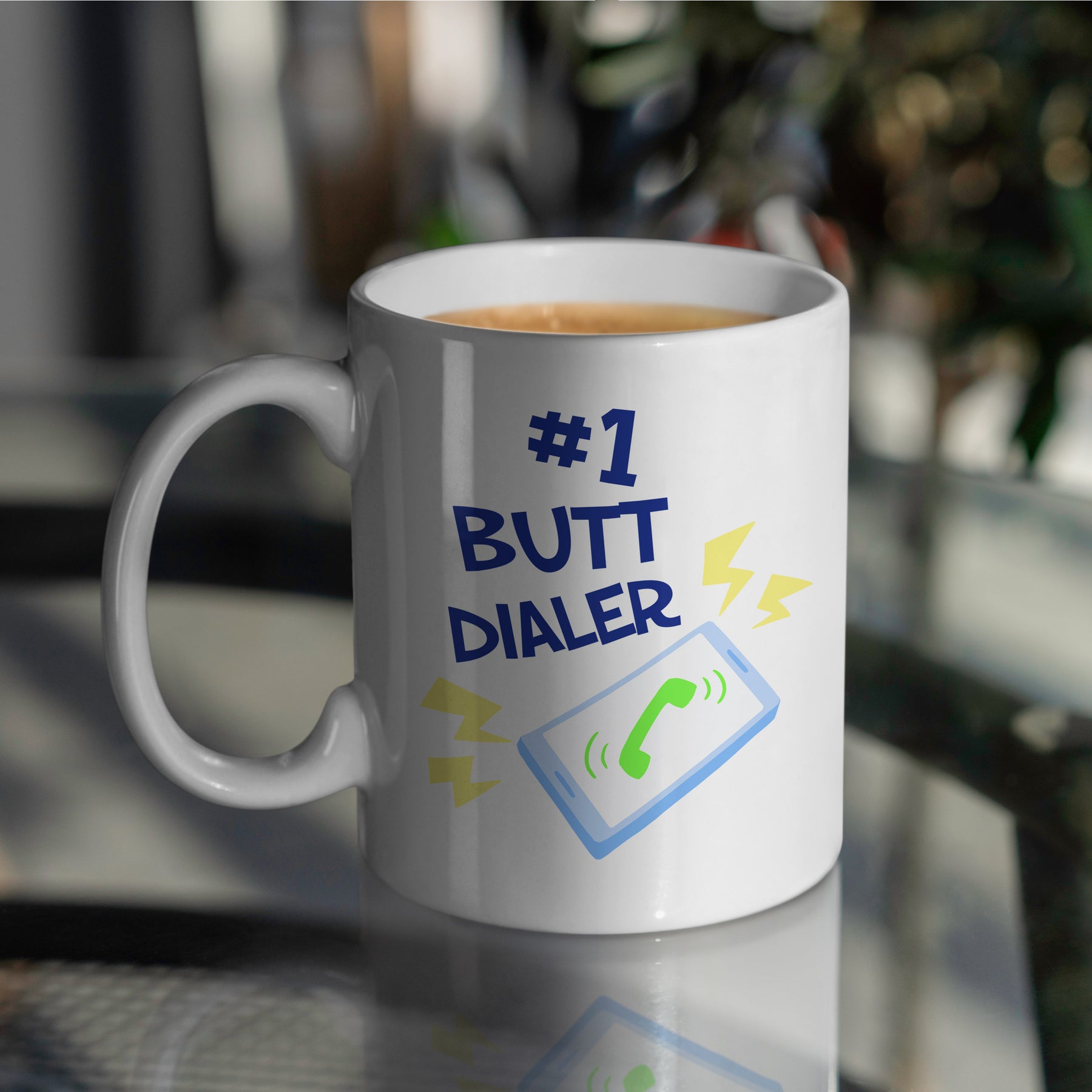 “#1 Butt Dialer” Large 15oz Mug - Funny Gift for Mom, Dad