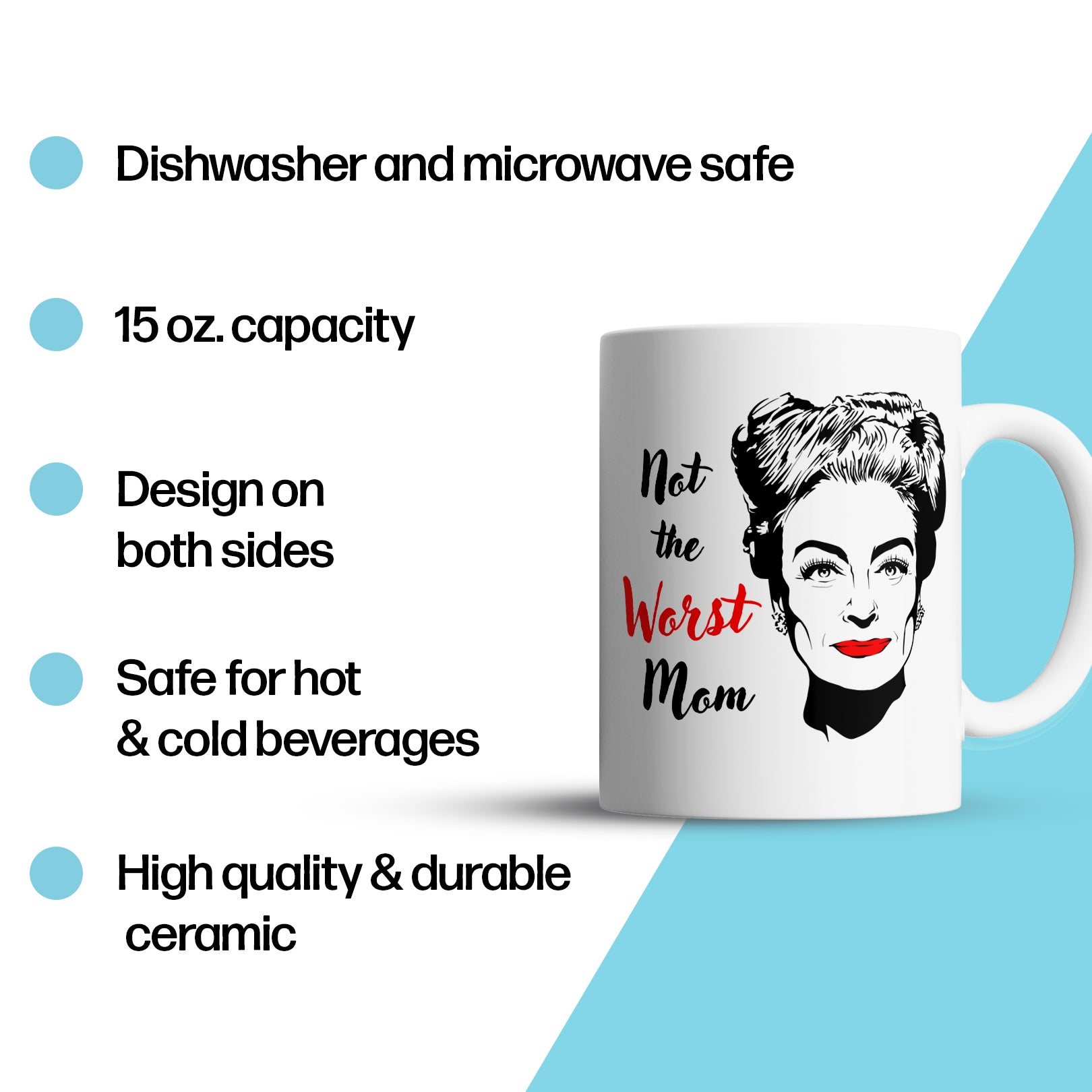 Joan Crawford "Worst Mom” Large 15oz Mug - Funny Gift for Mom