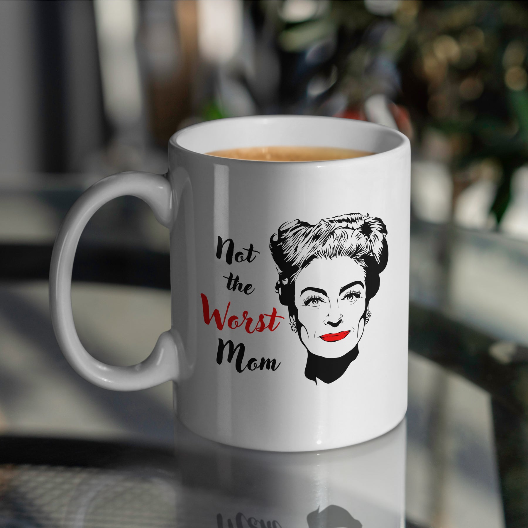 Joan Crawford "Worst Mom” Large 15oz Mug - Funny Gift for Mom