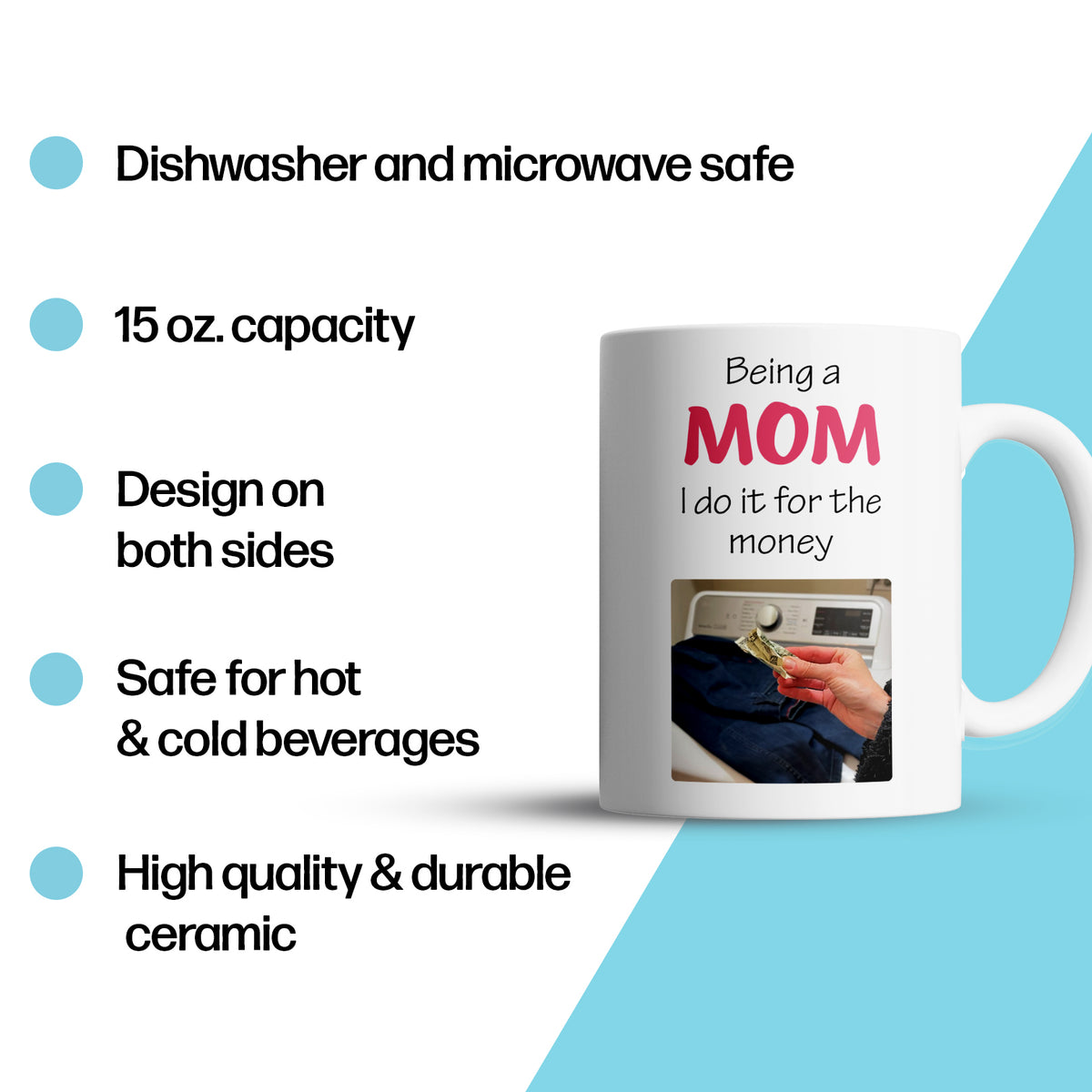 “Do It For The Money” Large 15oz Mug - Funny Gift for Mom