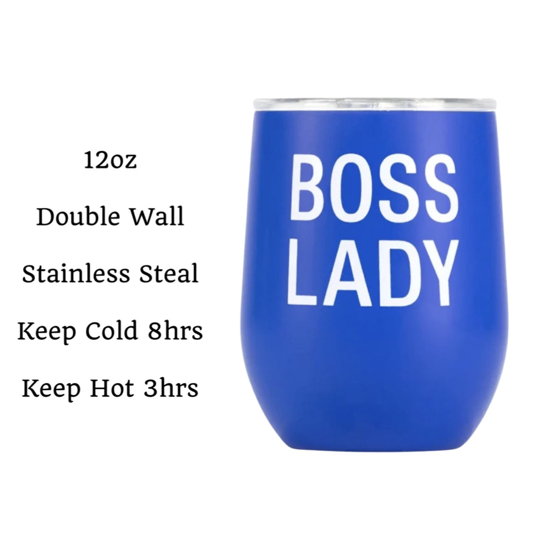 12oz "Boss Lady"  Stainless Steel  Double Walled Wine Tumbler - Spill Proof Lid