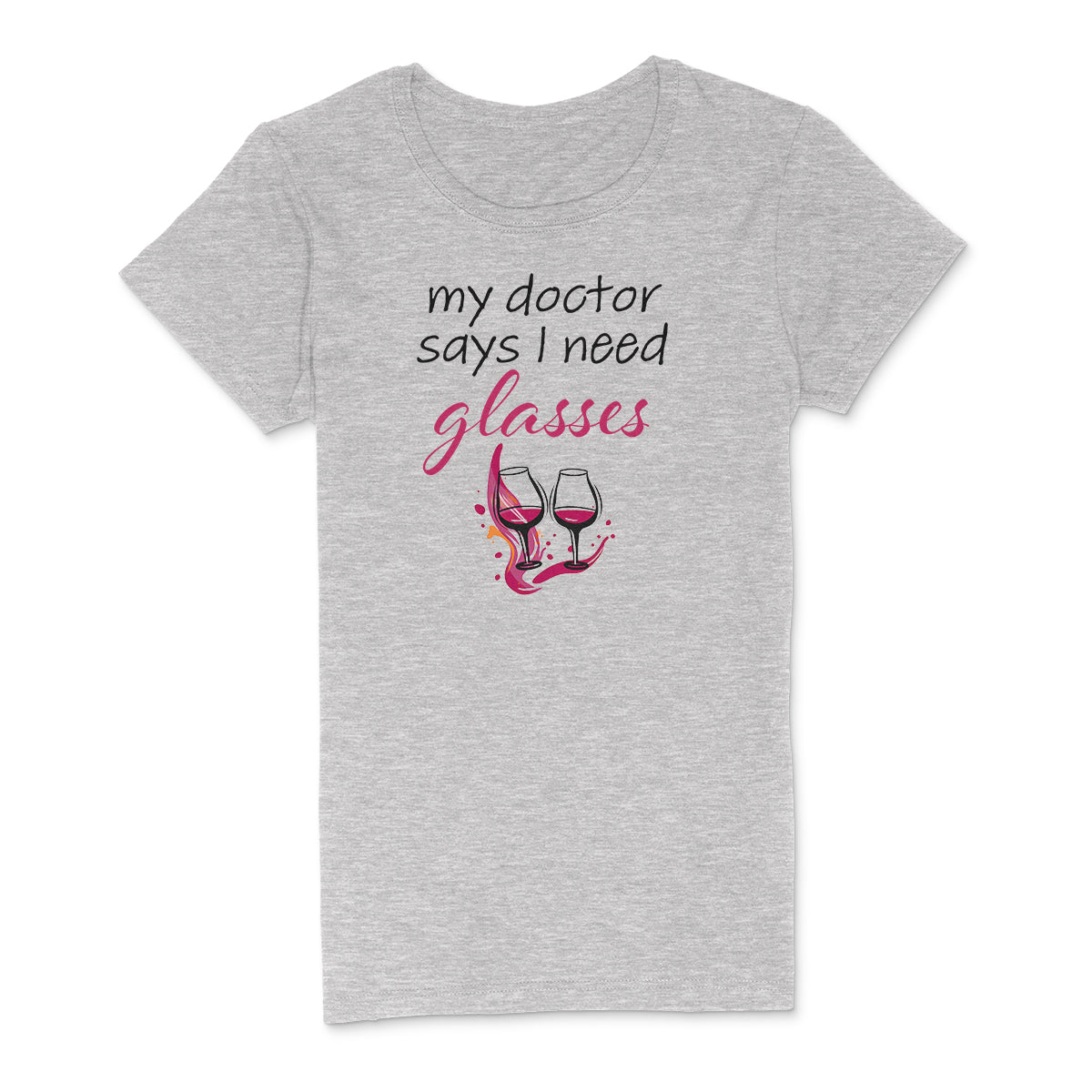 "Doc Says Need Glasses" Premium Midweight Ringspun Cotton Womens T-Shirt