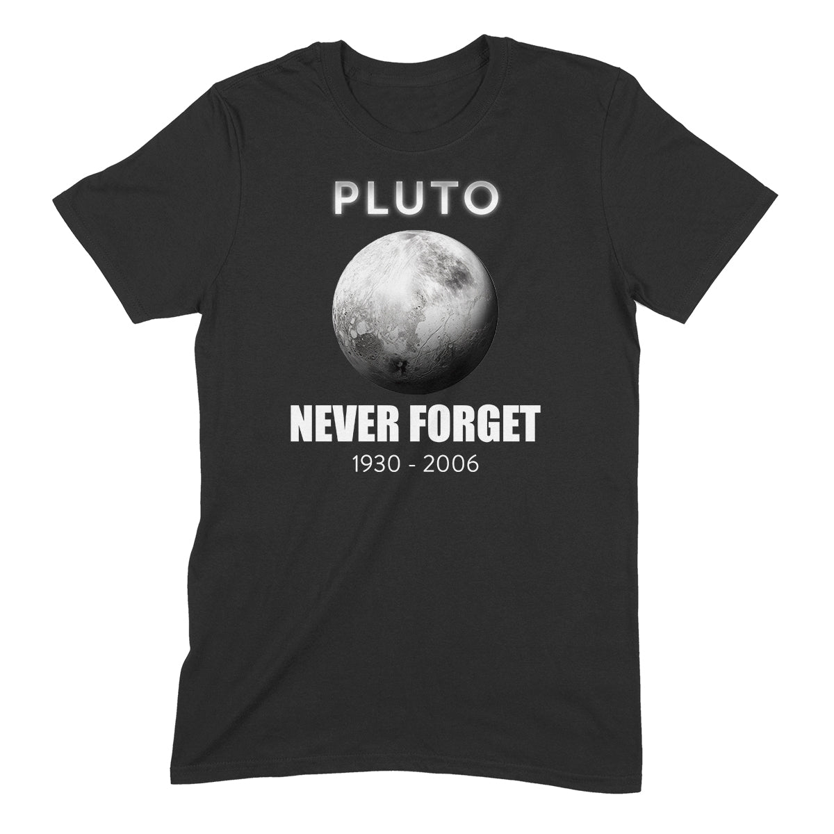 "Pluto, Never Forget " Premium Midweight Ringspun Cotton T-Shirt - Mens/Womens Fits