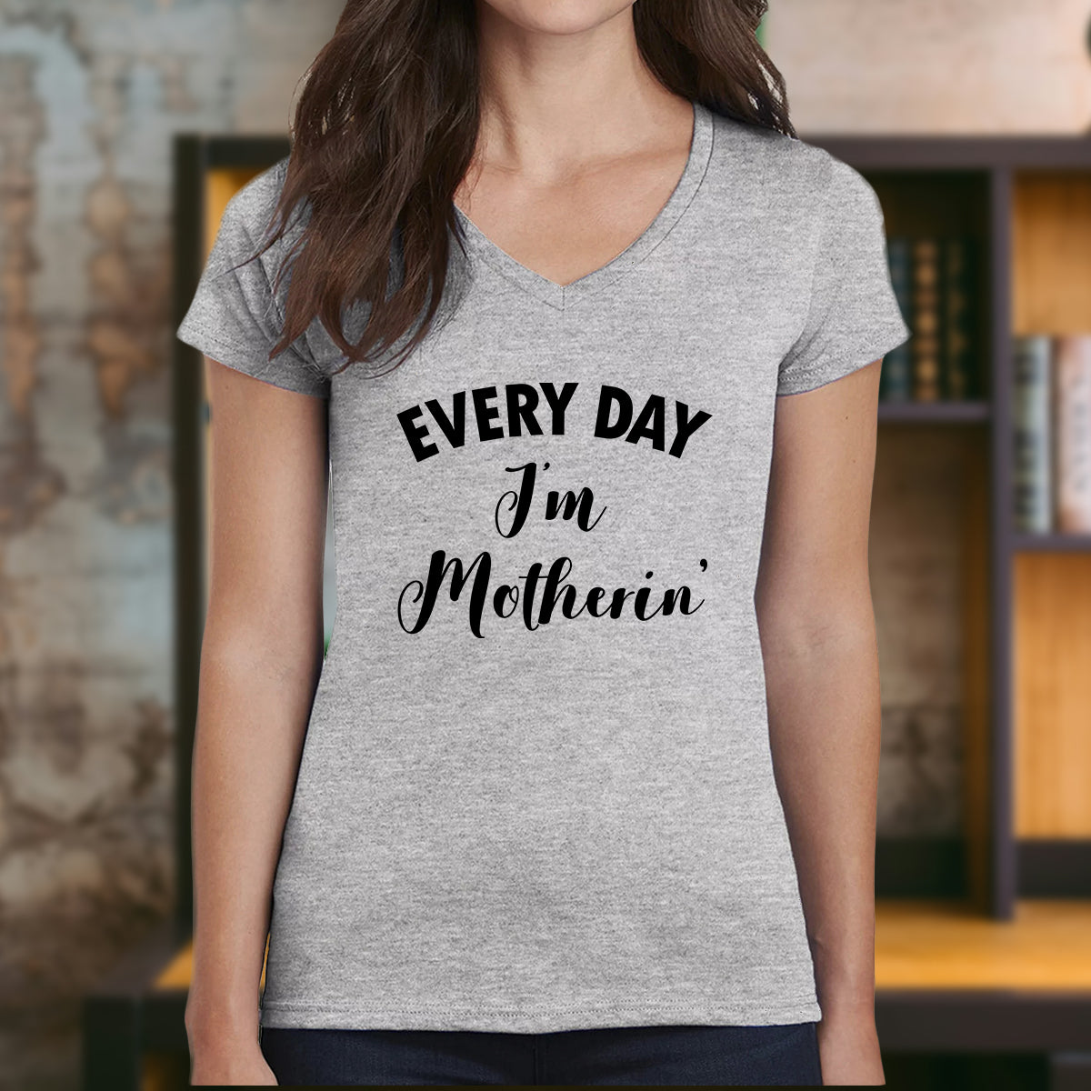 "Every Day I'm Motherin" Premium Midweight Ringspun Cotton T-Shirt - Womens Fits