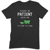 "Be Patient With Me" Premium Midweight Ringspun Cotton T-Shirt - Mens/Womens Fits