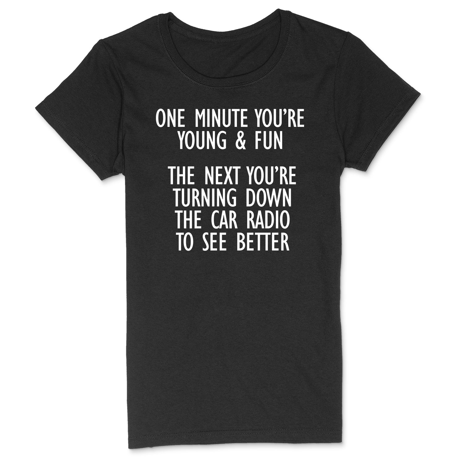 "Young and Fun" Premium Midweight Ringspun Cotton T-Shirt - Mens/Womens Fits