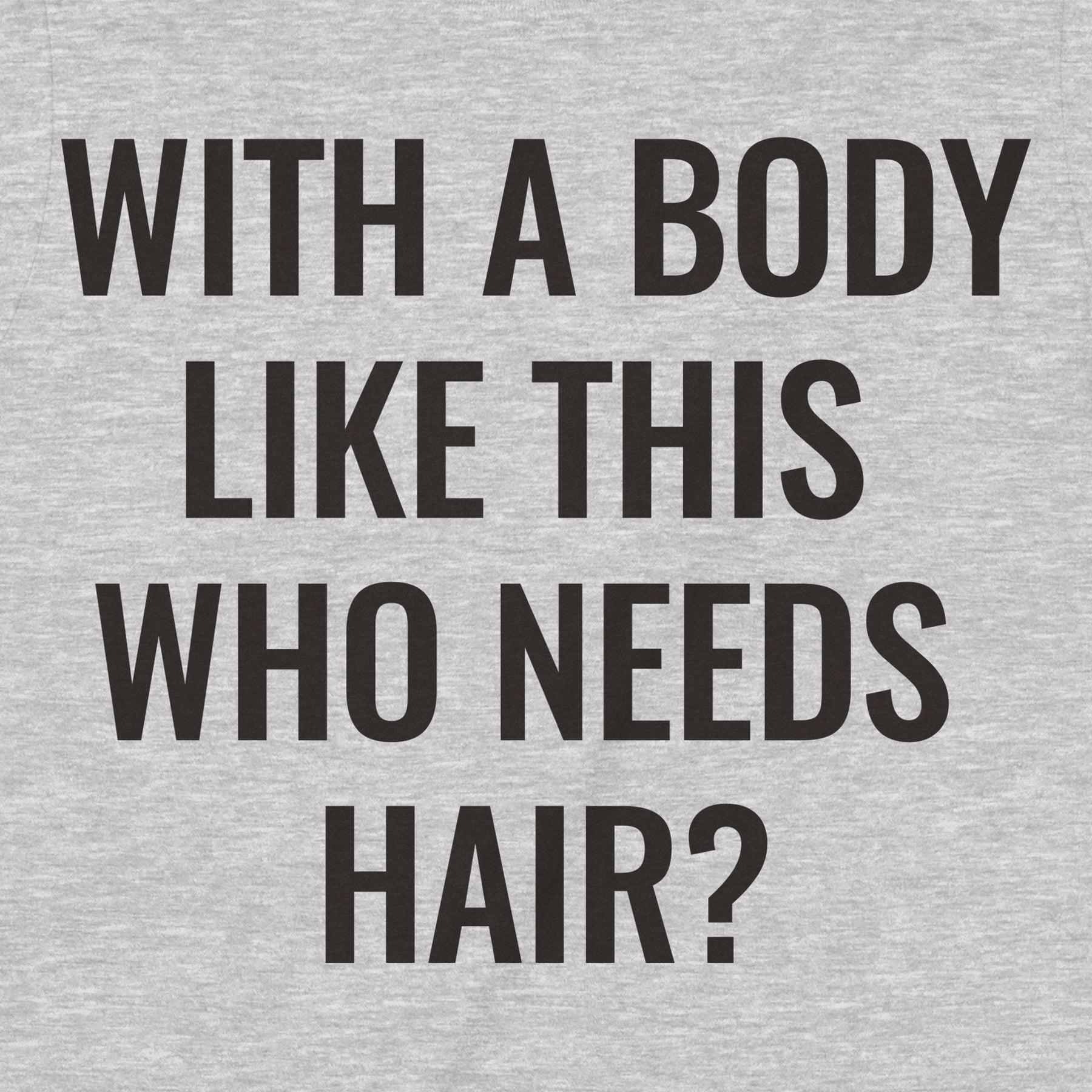 "With A Body Like This" Premium Midweight Ringspun Cotton T-Shirt - Mens/Womens Fits