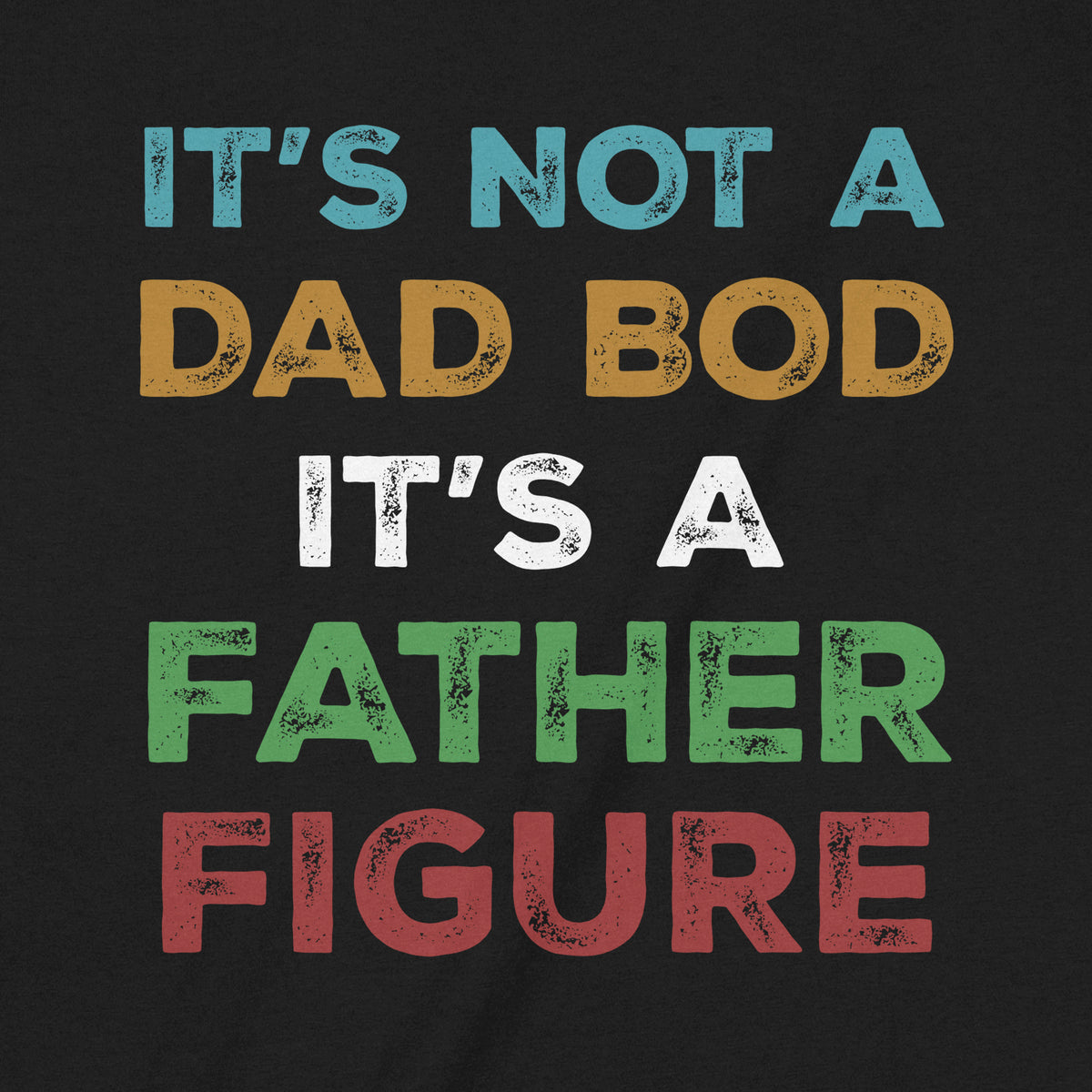 "Father Figure" Premium Midweight Ringspun Cotton T-Shirt - Mens/Womens Fits