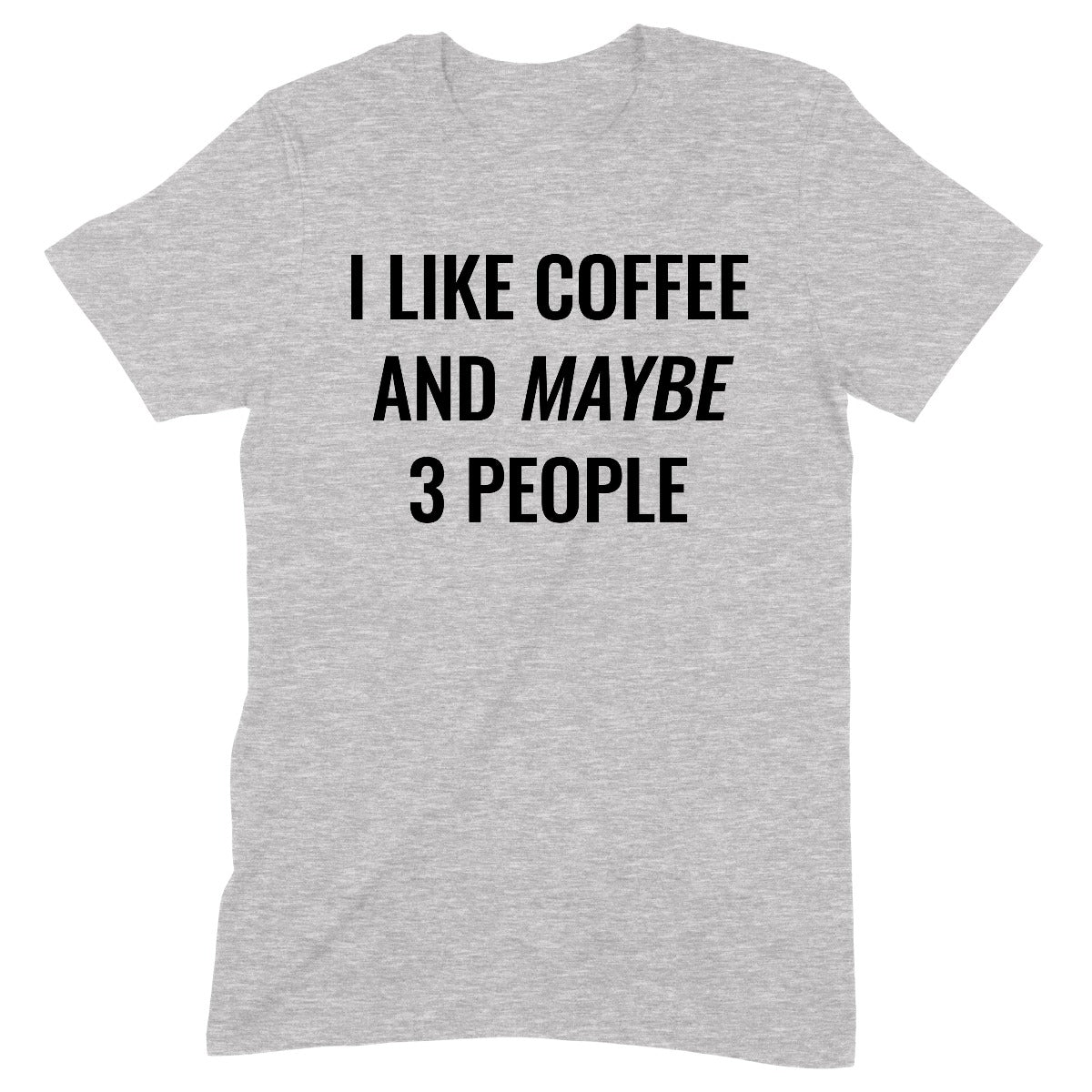 "I Like Coffee" Premium Midweight Ringspun Cotton T-Shirt - Mens/Womens Fits