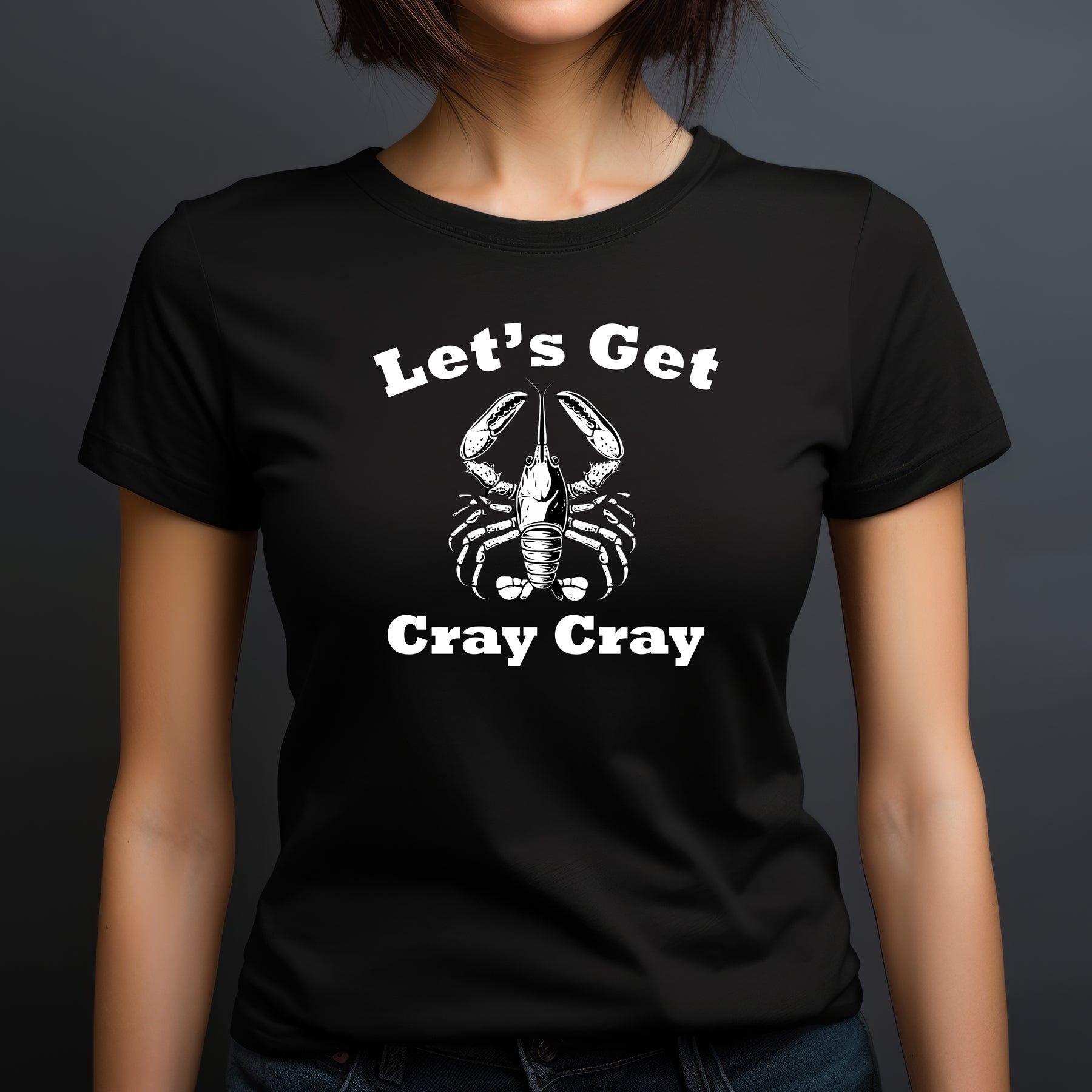 "Let's Get Cray Cray" Premium Midweight Ringspun Cotton T-Shirt - Mens/Womens Fits