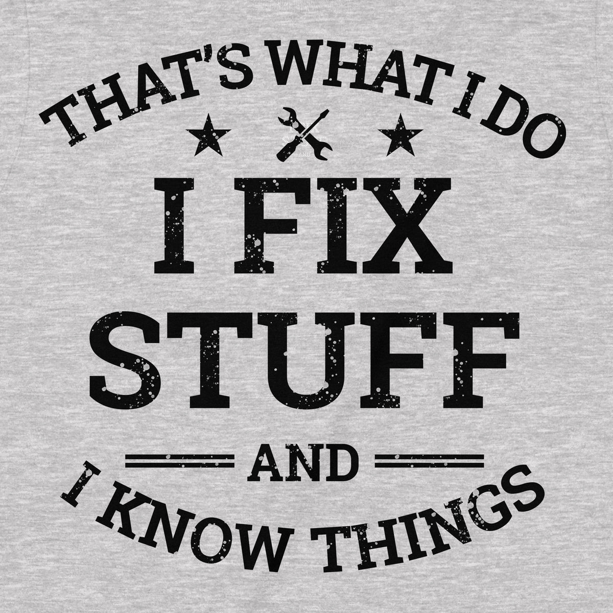 "That's What I Do" Premium Midweight Ringspun Cotton T-Shirt - Mens/Womens Fits