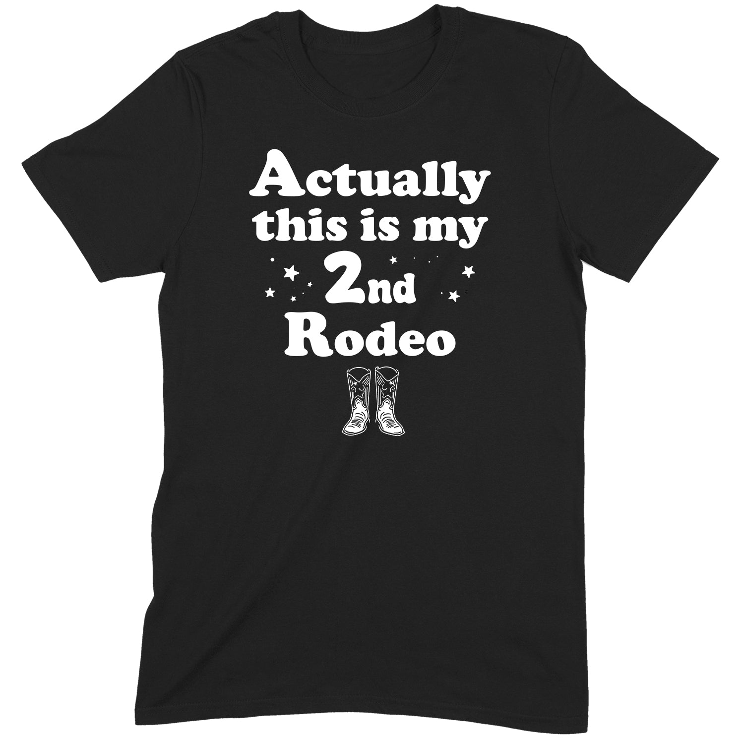 "My Second Rodeo" Premium Midweight Ringspun Cotton T-Shirt - Mens/Womens Fits