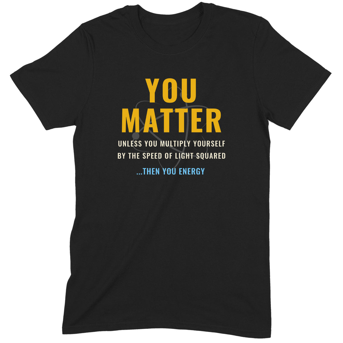 "You Matter" Premium Midweight Ringspun Cotton T-Shirt - Mens/Womens Fits