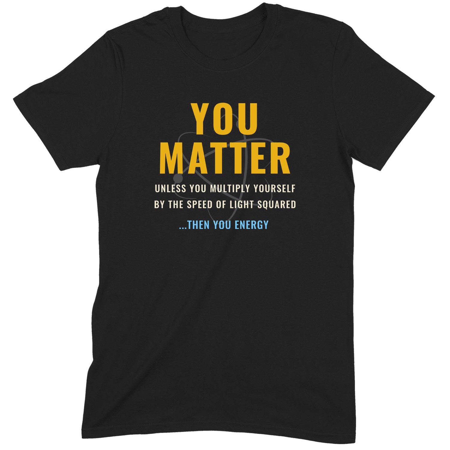 "You Matter" Premium Midweight Ringspun Cotton T-Shirt - Mens/Womens Fits