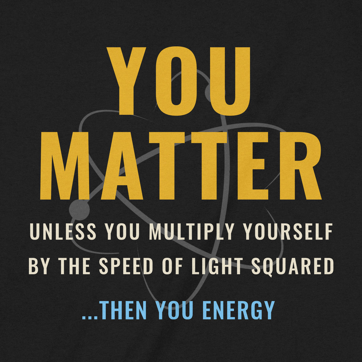 "You Matter" Premium Midweight Ringspun Cotton T-Shirt - Mens/Womens Fits