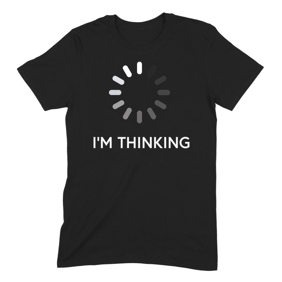 "I'm Thinking" Premium Midweight Ringspun Cotton T-Shirt - Mens/Womens Fits
