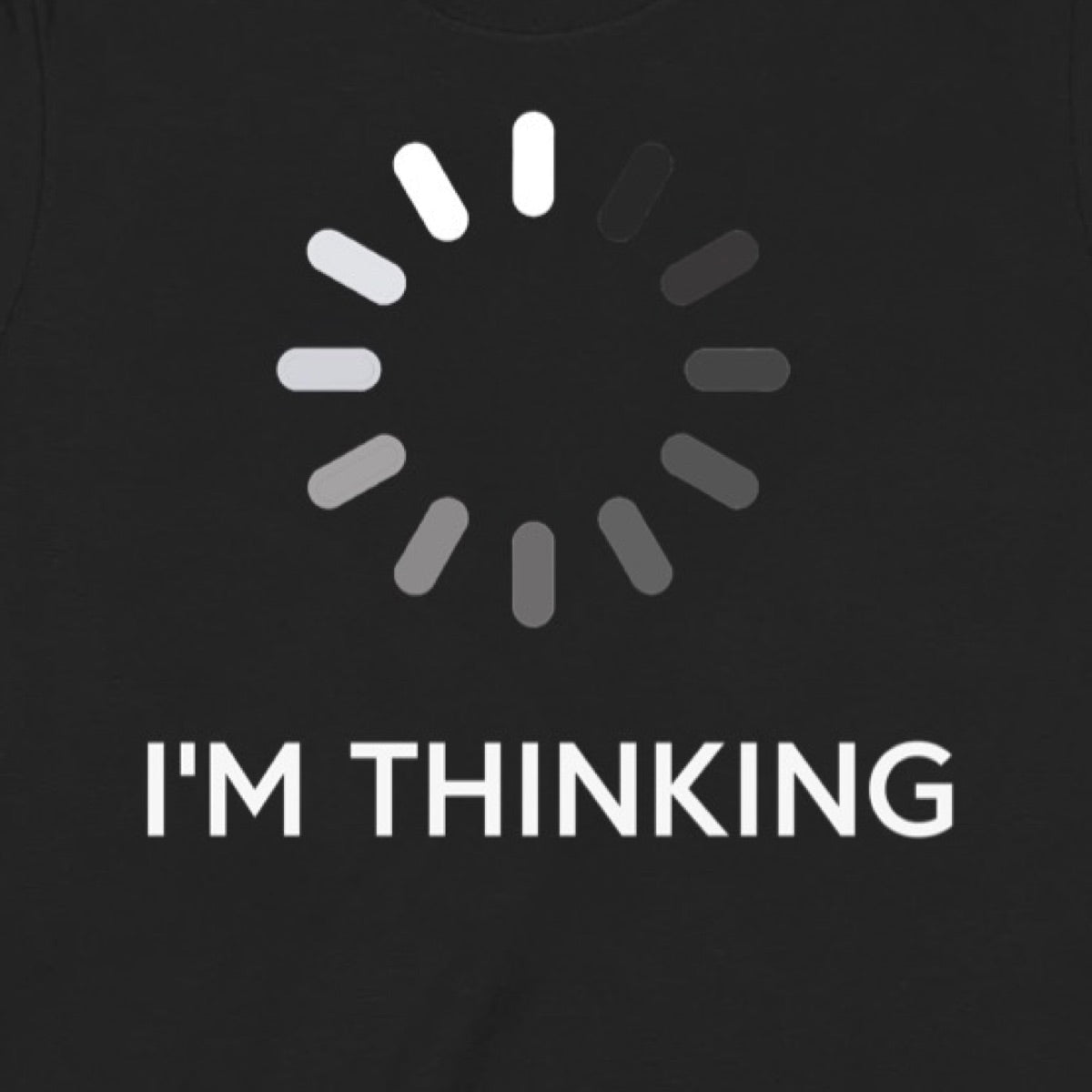 "I'm Thinking" Premium Midweight Ringspun Cotton T-Shirt - Mens/Womens Fits