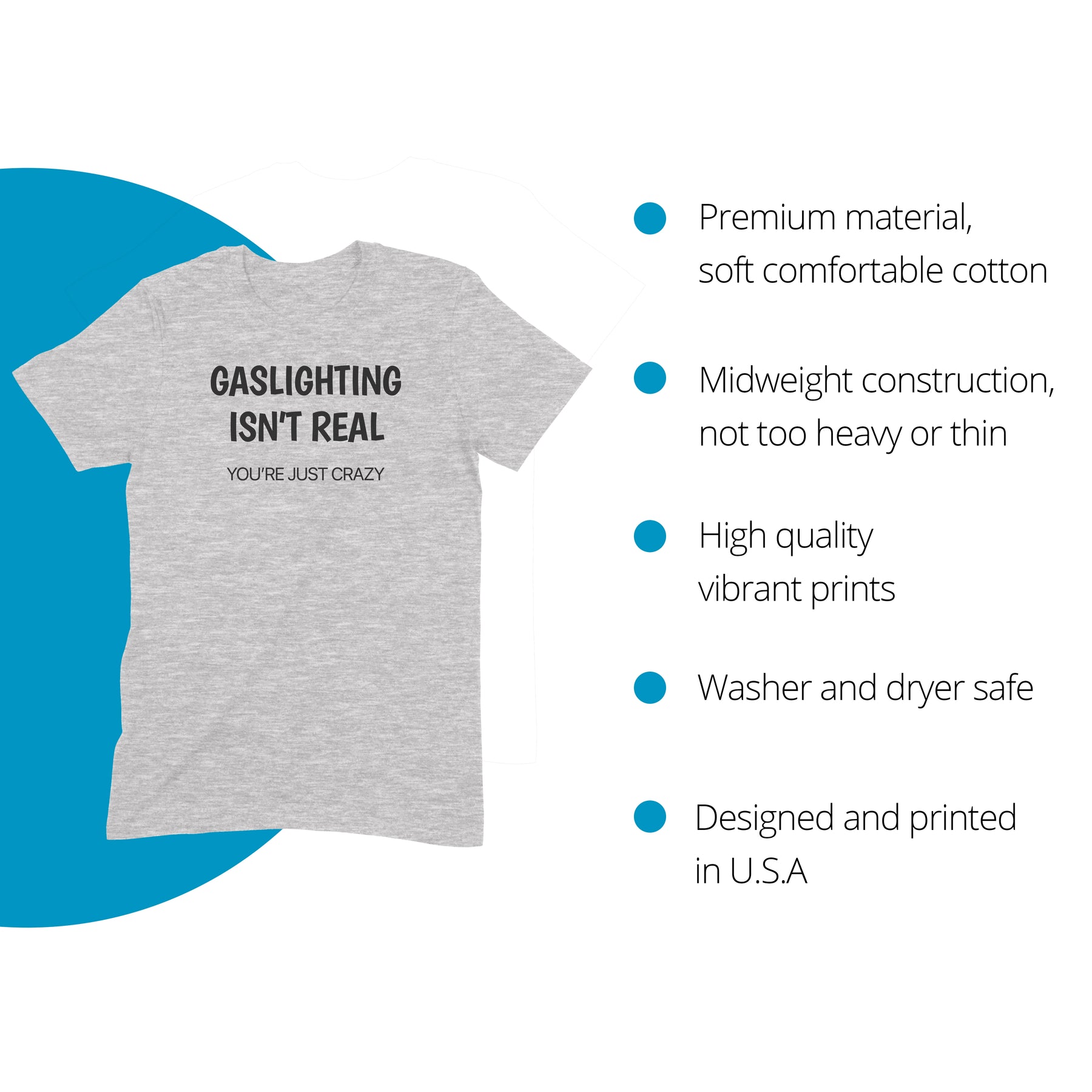 "Gaslighting Isn't Real" Premium Midweight Ringspun Cotton T-Shirt - Mens/Womens Fits