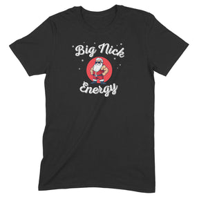 "Big Nick Energy" Premium Midweight Ringspun Cotton T-Shirt - Mens/Womens Fits