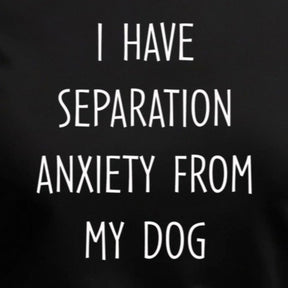 "Separation Anxiety From My Dog" Premium Midweight Ringspun Cotton T-Shirt - Mens/Womens Fits