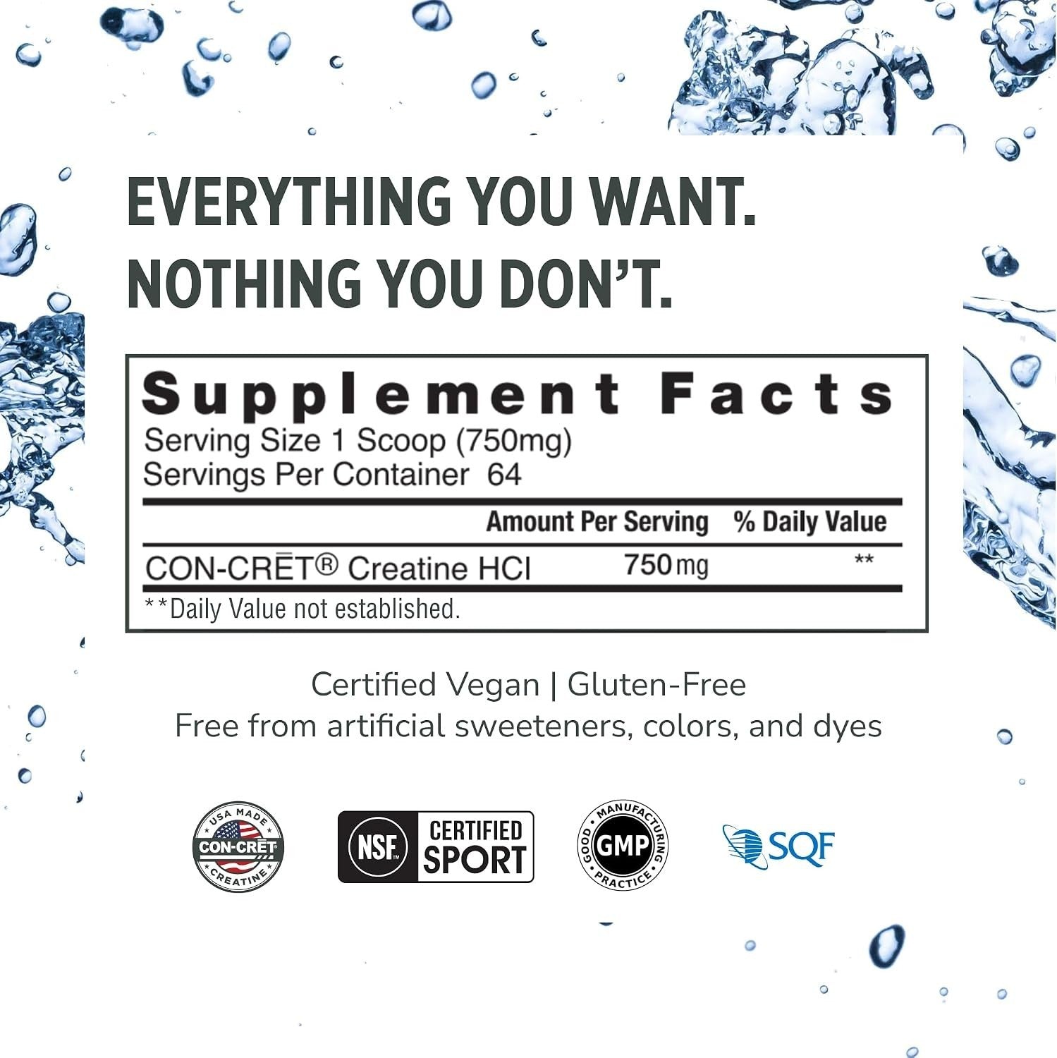 Label displaying the supplement facts for CON-CRĒT Creatine HCl Powder, highlighting serving size and amount per serving, with a backdrop of water droplets and text indicating certifications and quality assurances.