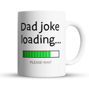 “Dad Joke Loading” Large 15oz Mug - Funny Gift for Dad