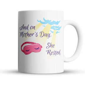 “Mother's Day, She Rested” Large 15oz Mug - Funny Gift for Mom