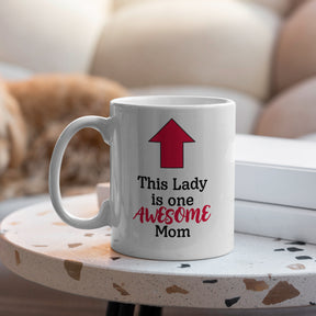 “This Lady, One Awesome Mom” Large 15oz Mug - Funny Gift for Mom