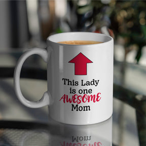 “This Lady, One Awesome Mom” Large 15oz Mug - Funny Gift for Mom