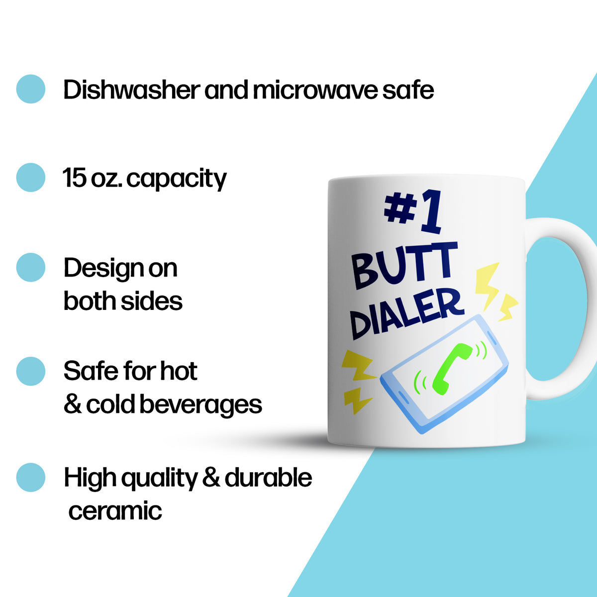 “#1 Butt Dialer” Large 15oz Mug - Funny Gift for Mom, Dad