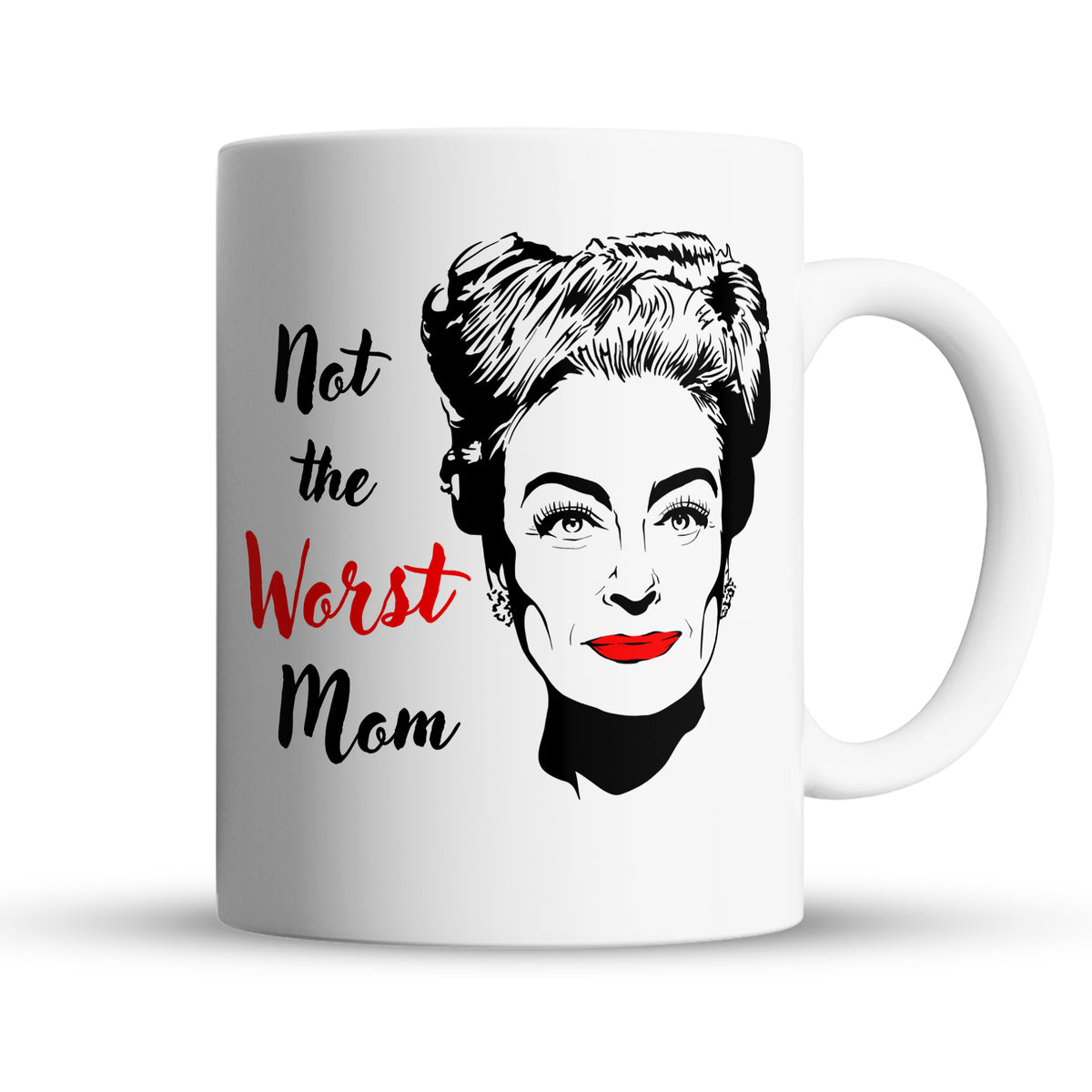 Joan Crawford "Worst Mom” Large 15oz Mug - Funny Gift for Mom