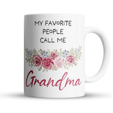 “My Favorite People Call Me” Large 15oz Mug - Cute Gift For Grandma