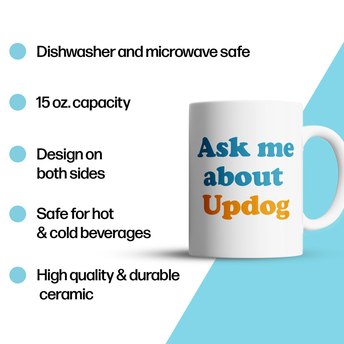 "Ask Me About Updog" Large 15oz Mug - Funny Gift for Friends, Family