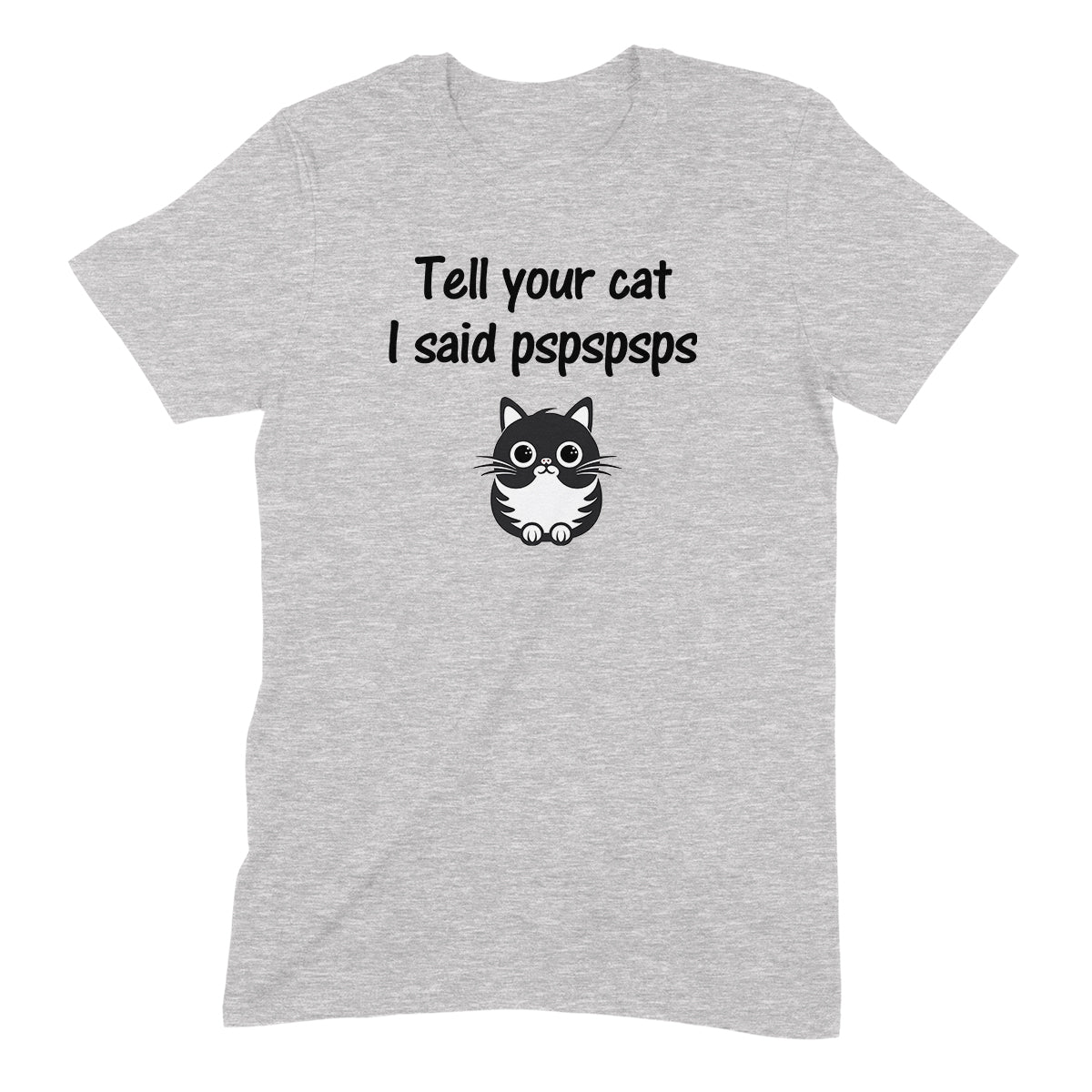 "Tell Your Cat" Premium Midweight Ringspun Cotton T-Shirt - Mens/Womens Fits