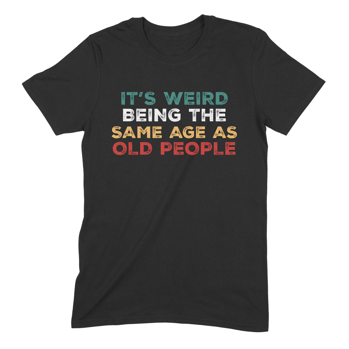 "Weird To Be The Same Age" Premium Midweight Ringspun Cotton T-Shirt - Mens/Womens Fits
