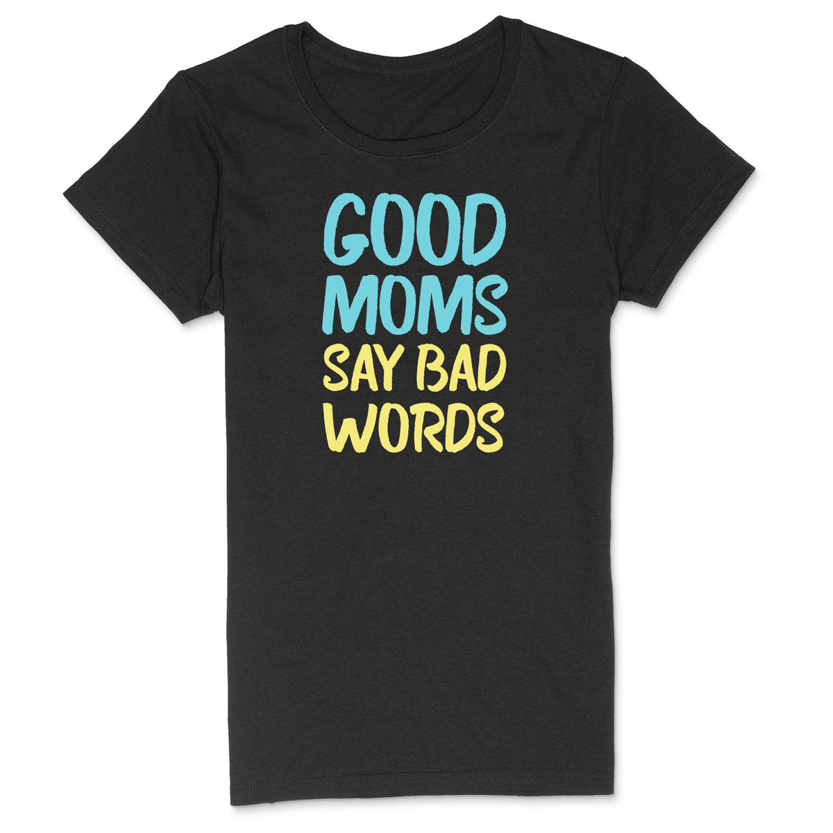 "Good Moms" Premium Midweight Ringspun Cotton T-Shirt - Womens Fits