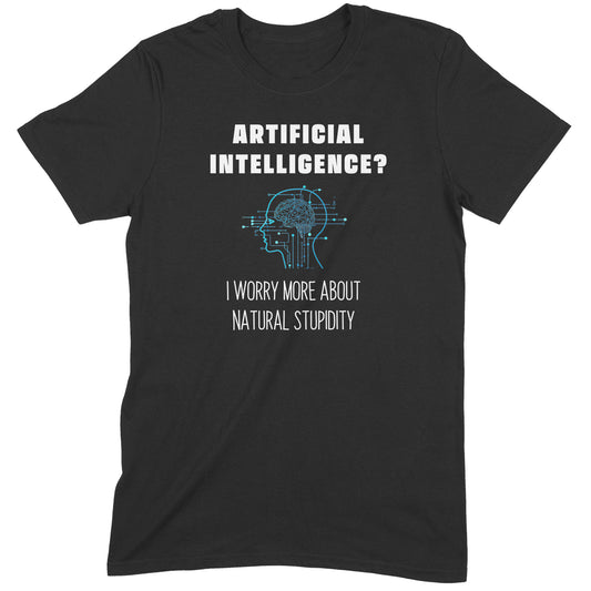 "Worried About Artificial Intelligence?" Premium Midweight Ringspun Cotton T-Shirt - Mens/Womens Fits