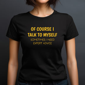 "I Talk To Myself" Premium Midweight Ringspun Cotton T-Shirt - Mens/Womens Fits