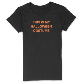 "This Is My Halloween Costume" Premium Midweight Ringspun Cotton T-Shirt - Mens/Womens Fits