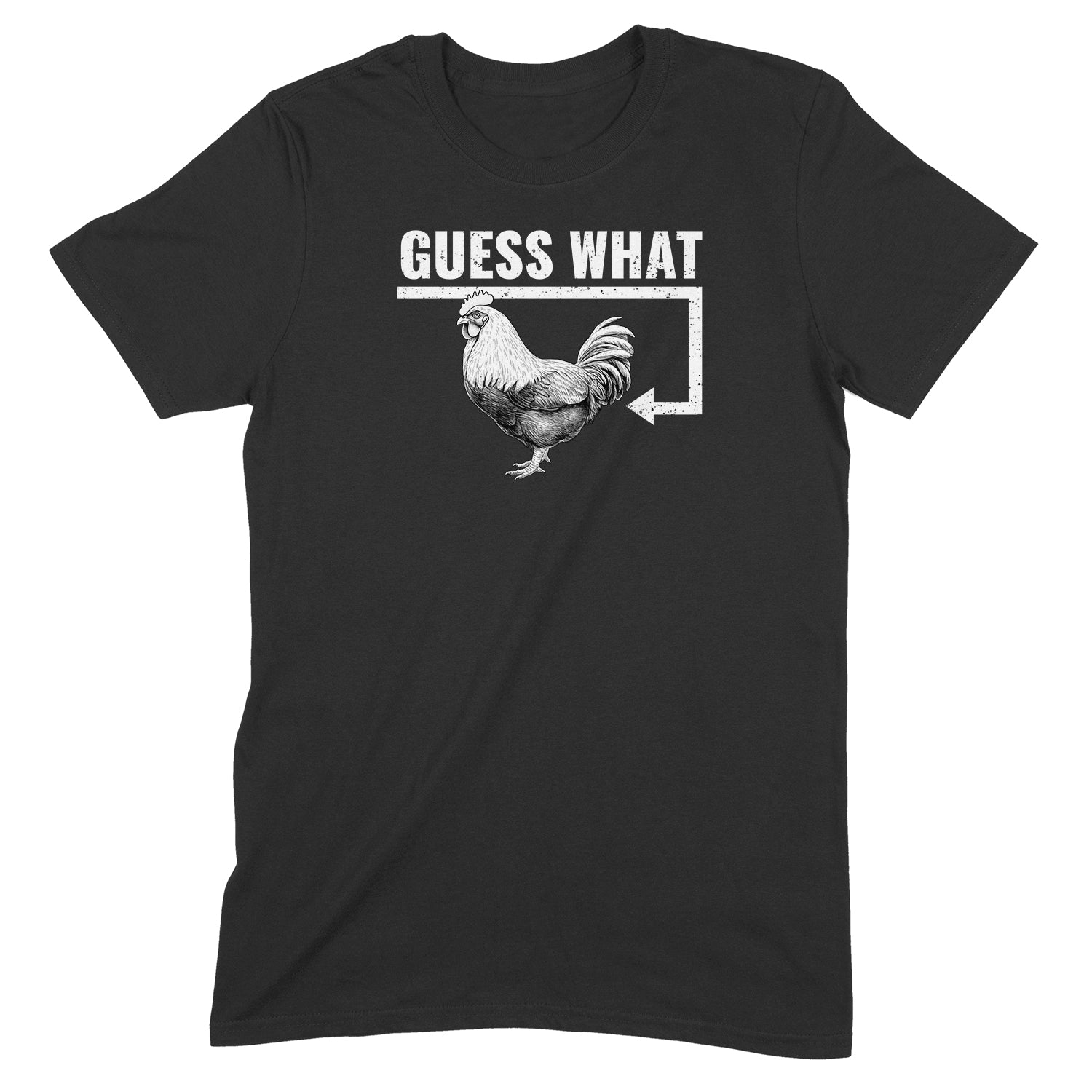"Guess What, Chicken Butt" Premium Midweight Ringspun Cotton T-Shirt - Mens/Womens Fits