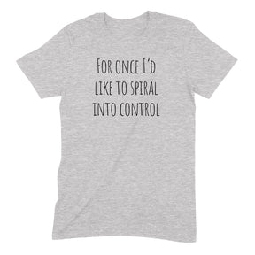 "Spiral Into Control" Premium Midweight Ringspun Cotton T-Shirt - Mens/Womens Fits