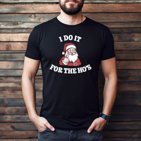 "Do It For The Ho's" Premium Midweight Ringspun Cotton T-Shirt - Mens/Womens Fits